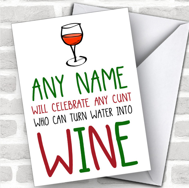 Offensive Turn Water To Wine Funny Joke Personalized Christmas Card