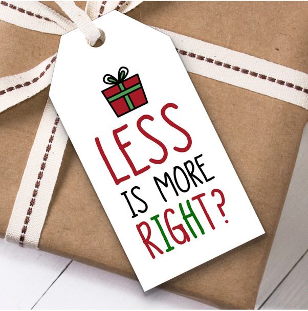 Funny Joke Humour Less Is More Christmas Gift Tags