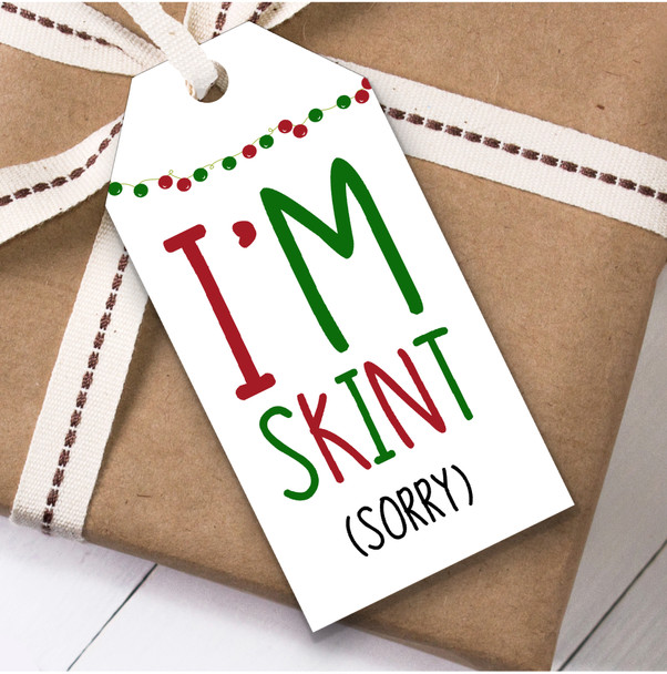 Funny Sorry I'M Skint Christmas Gift Tags