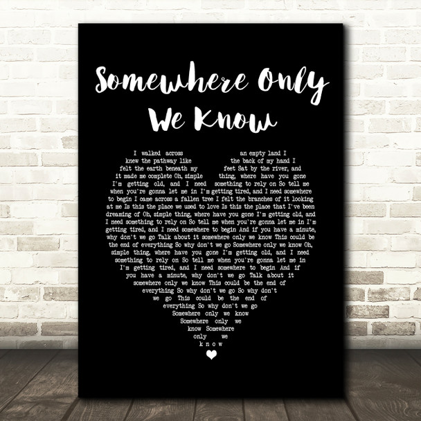 Keane Somewhere Only We Know Black Heart Song Lyric Print