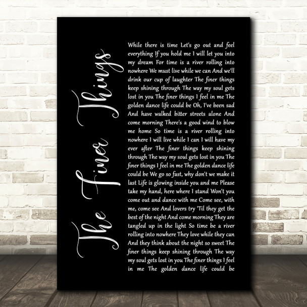 Steve Winwood The Finer Things Black Script Song Lyric Print