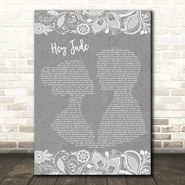 The Beatles Hey Jude Burlap & Lace Grey Song Lyric Quote Print