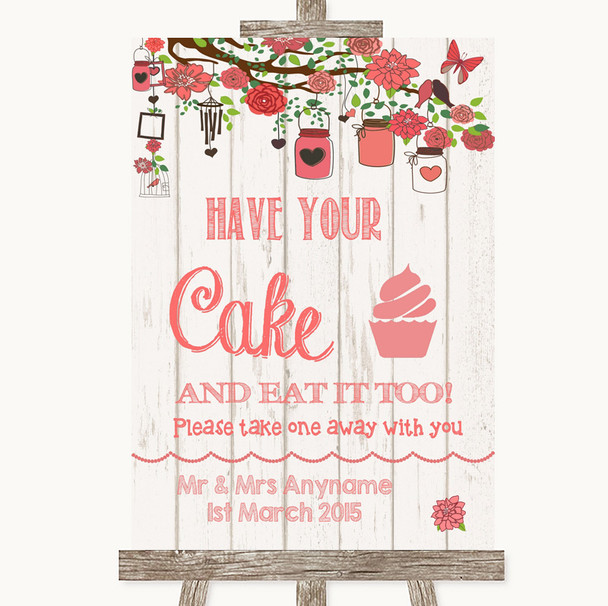 Coral Rustic Wood Have Your Cake & Eat It Too Personalized Wedding Sign