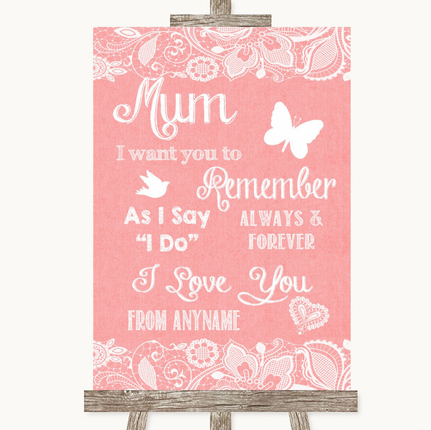 Coral Burlap & Lace I Love You Message For Mum Personalized Wedding Sign