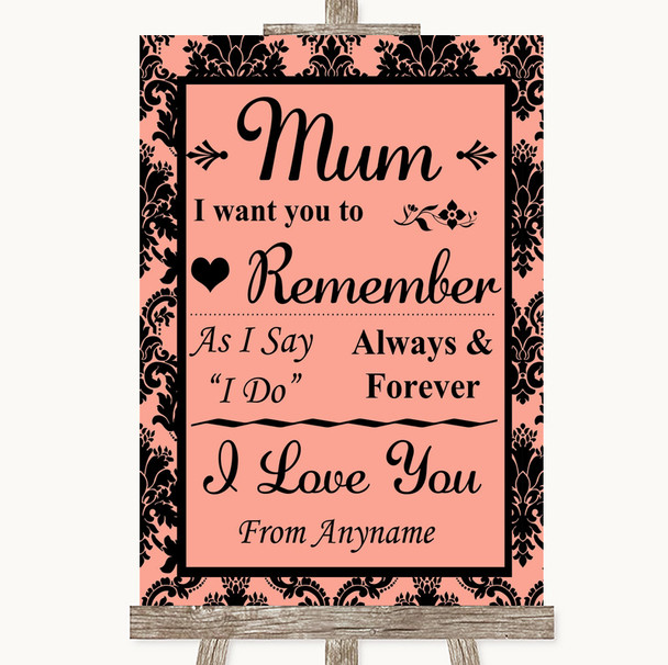 Coral Damask I Love You Message For Mum Personalized Wedding Sign