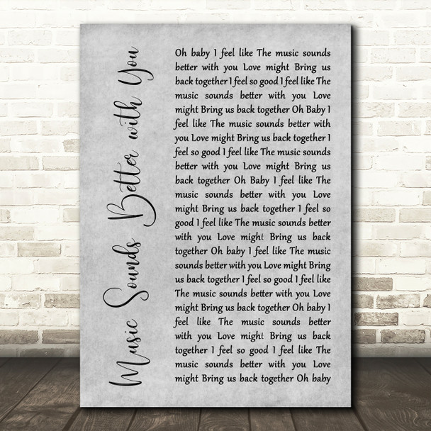 Stardust Music Sounds Better with You Rustic Script Grey Song Lyric Quote Print