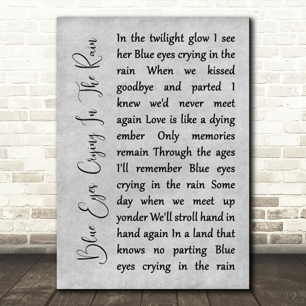 Willie Nelson Blue Eyes Crying In The Rain Rustic Script Grey Song Lyric Print