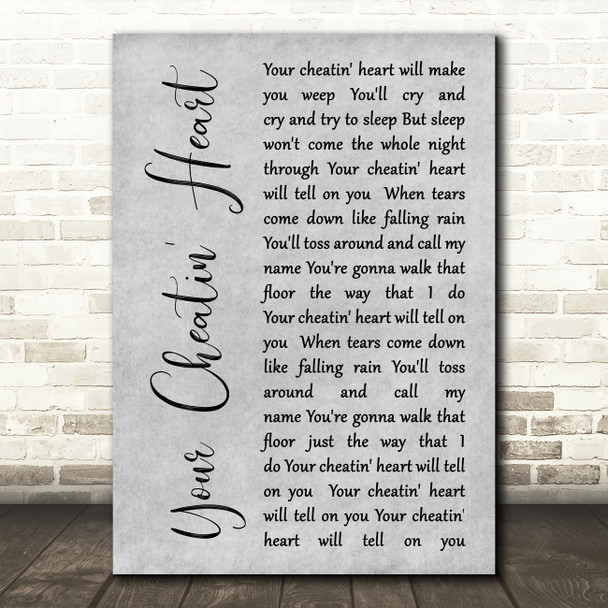 Elvis Presley Your Cheatin' Heart Rustic Script Grey Song Lyric Quote Print