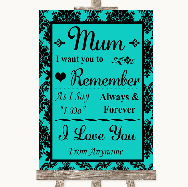 Turquoise Damask I Love You Message For Mum Personalized Wedding Sign
