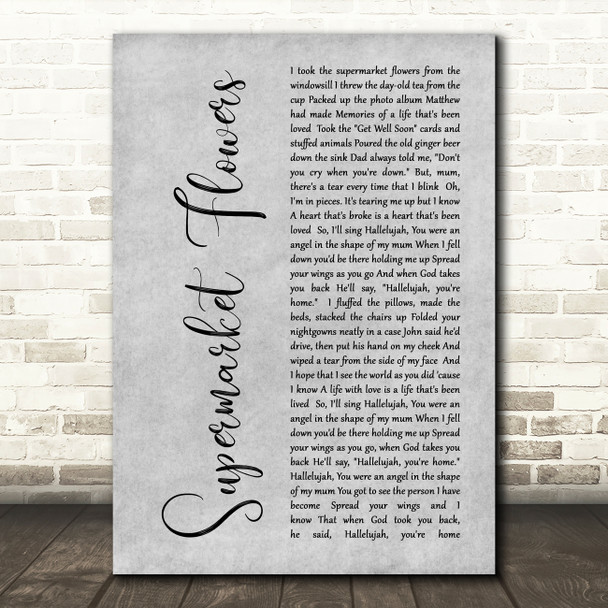 Ed Sheeran Supermarket Flowers Rustic Script Grey Song Lyric Quote Print