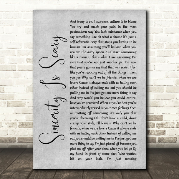 The 1975 Sincerity Is Scary Rustic Script Grey Song Lyric Quote Print