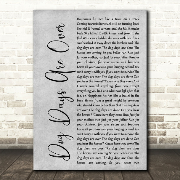Florence + The Machine Dog Days Are Over Rustic Script Grey Song Lyric Print