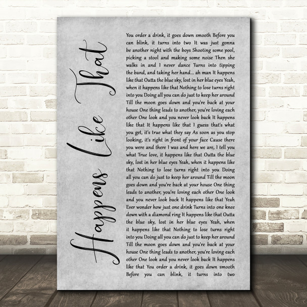 Granger Smith Happens Like That Rustic Script Grey Song Lyric Quote Print