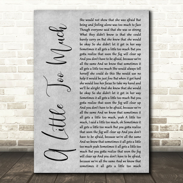 Shawn Mendes A Little Too Much Rustic Script Grey Song Lyric Quote Print