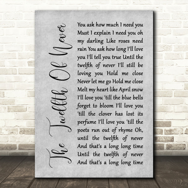 Charlie Landsborough The Twelfth Of Never Rustic Script Grey Song Lyric Print