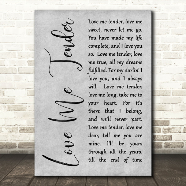 Elvis Presley Love Me Tender Rustic Script Grey Song Lyric Quote Print