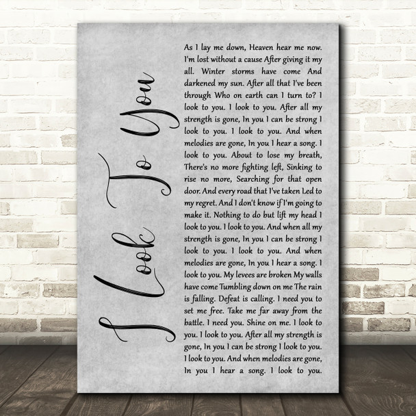 Whitney Houston I Look To You Rustic Script Grey Song Lyric Quote Print