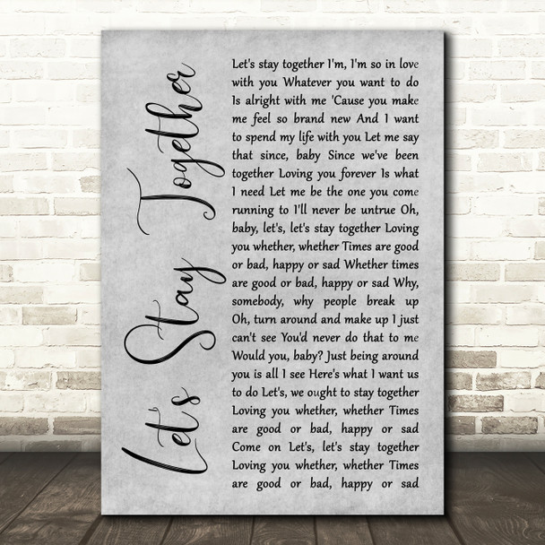 Al Green Let's Stay Together Rustic Script Grey Song Lyric Print