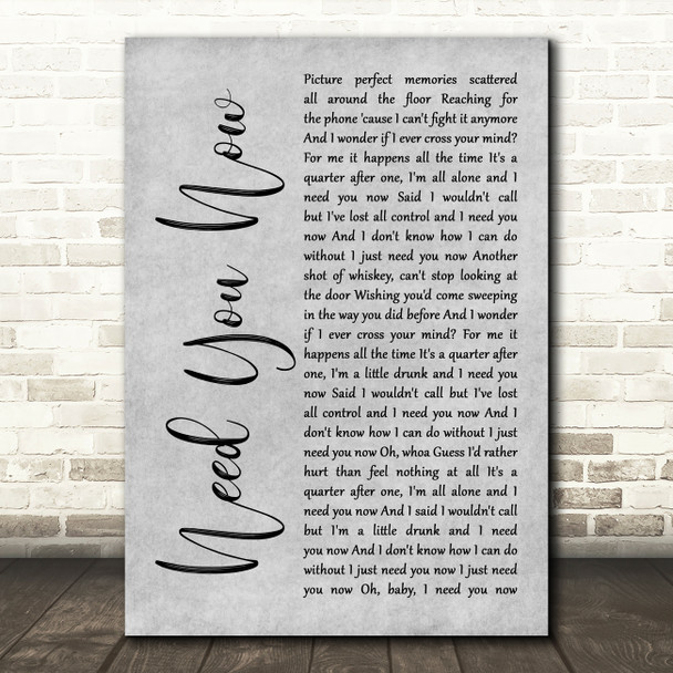 Lady Antebellum Need You Now Rustic Script Grey Song Lyric Quote Print