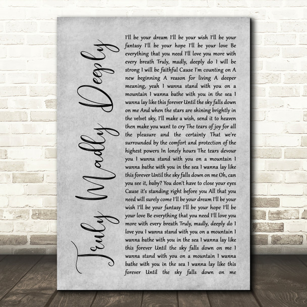 Savage Garden Truly Madly Deeply Rustic Script Grey Song Lyric Print