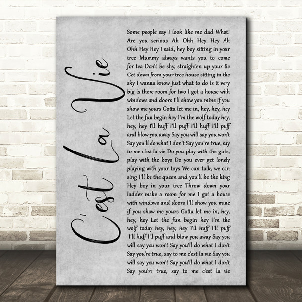 B Witched C'est La Vie Rustic Script Grey Song Lyric Quote Print