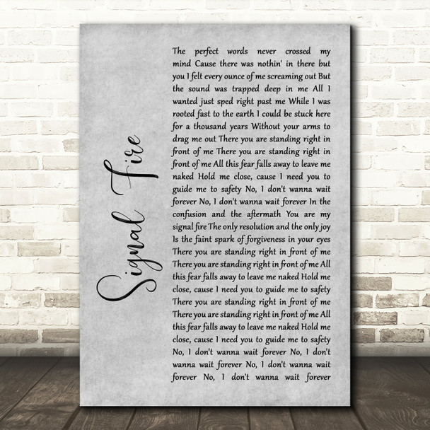 Snow Patrol Signal Fire Rustic Script Grey Song Lyric Quote Print