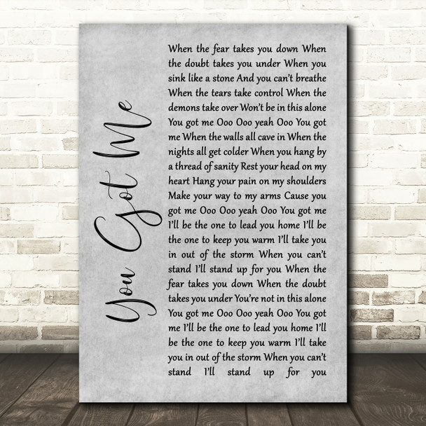 Gavin DeGraw You Got Me Rustic Script Grey Song Lyric Quote Print