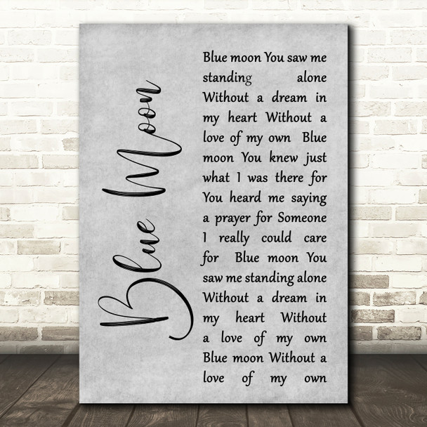 Elvis Presley Blue Moon Rustic Script Grey Song Lyric Quote Print