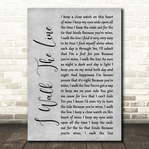 Johnny Cash I Walk The Line Rustic Script Grey Song Lyric Print