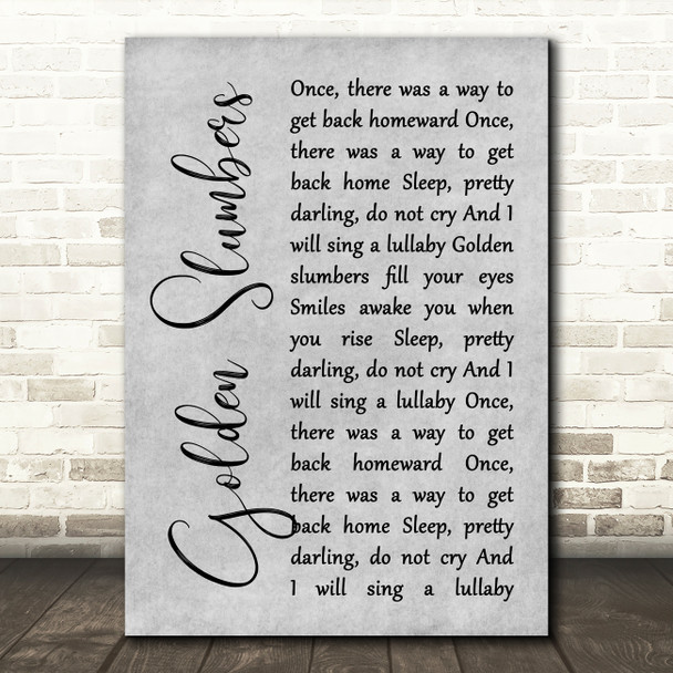 The Beatles Golden Slumbers Rustic Script Grey Song Lyric Print