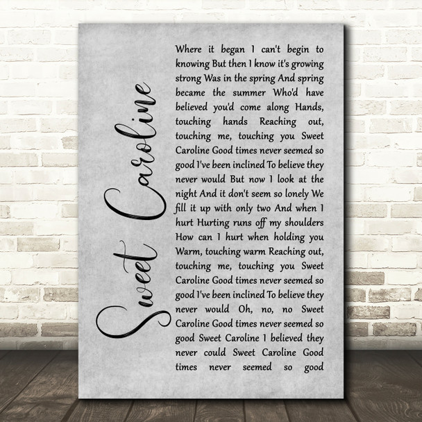 Neil Diamond Sweet Caroline Rustic Script Grey Song Lyric Print