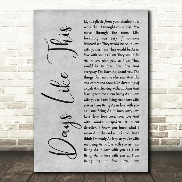 Van Morrison Days Like This Rustic Script Grey Song Lyric Print