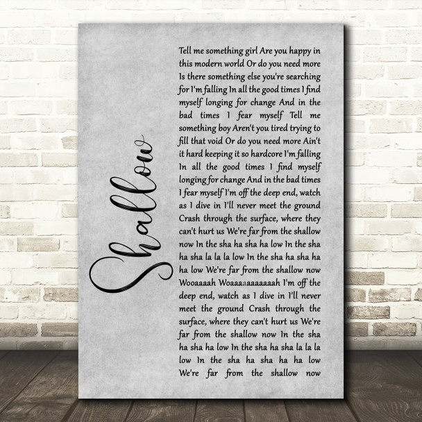 Lady Gaga & Bradley Cooper Shallow Rustic Script Grey Song Lyric Print