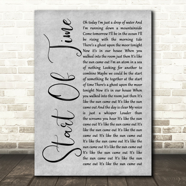 Gabrielle Aplin Start Of Time Rustic Script Grey Song Lyric Print