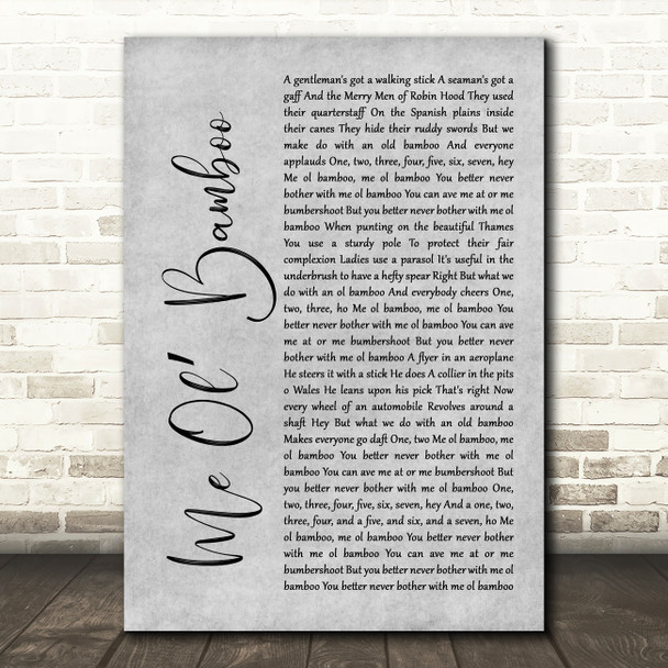 Dick Van Dyke Me Ol Bamboo Rustic Script Grey Song Lyric Print