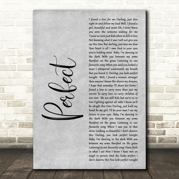 Ed Sheeran Perfect Rustic Script Grey Song Lyric Quote Print