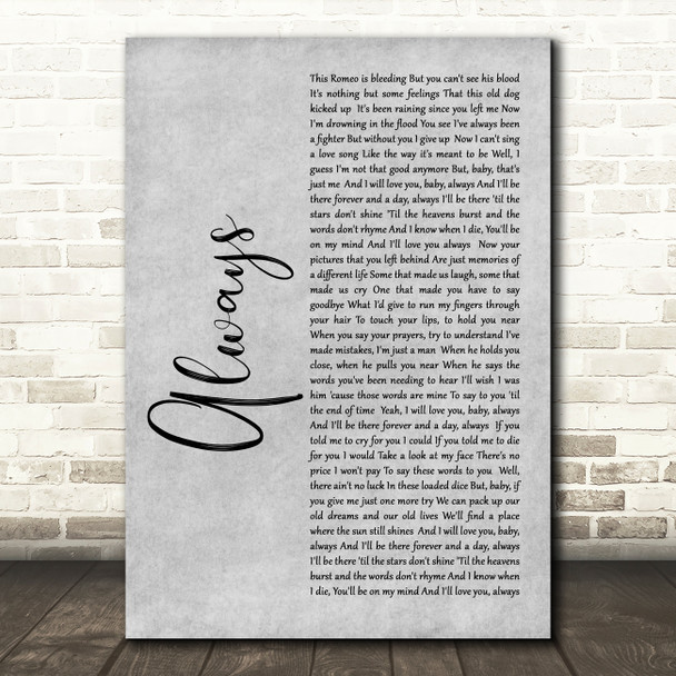 Bon Jovi Always Rustic Script Grey Song Lyric Quote Print