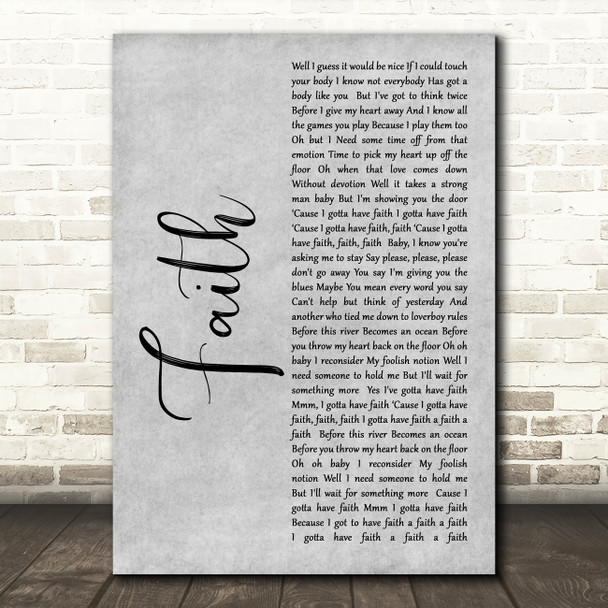 George Michael Faith Rustic Script Grey Song Lyric Quote Print