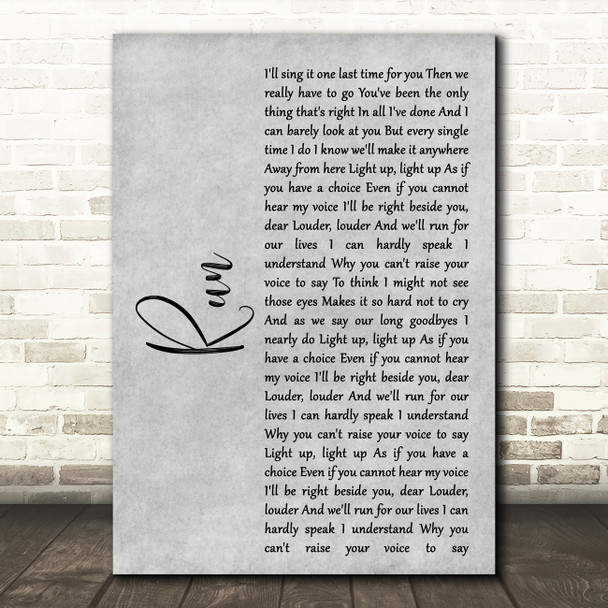 Leona Lewis Run Rustic Script Grey Song Lyric Quote Print