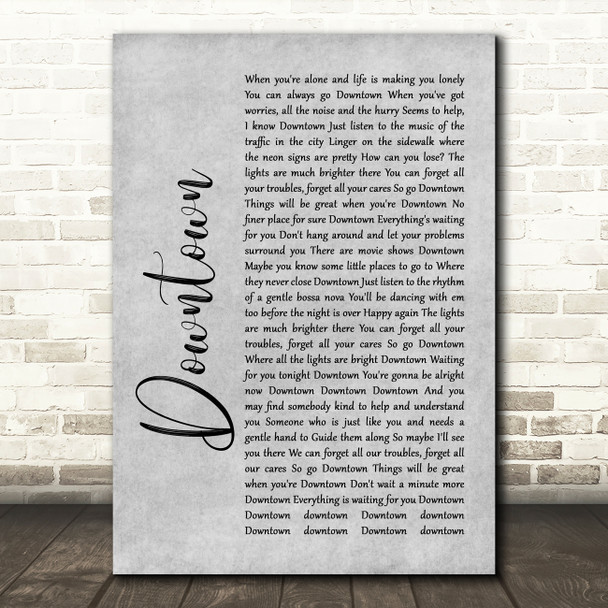 Petula Clark Downtown Rustic Script Grey Song Lyric Print