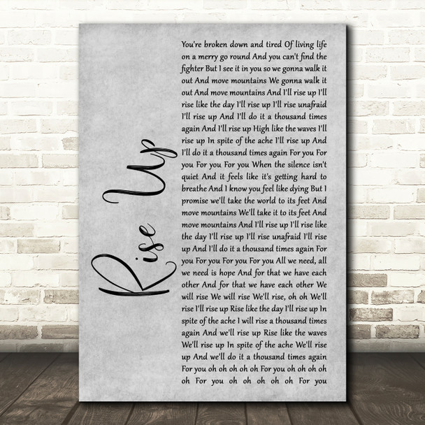 Andra Day Rise Up Grey Rustic Script Song Lyric Print