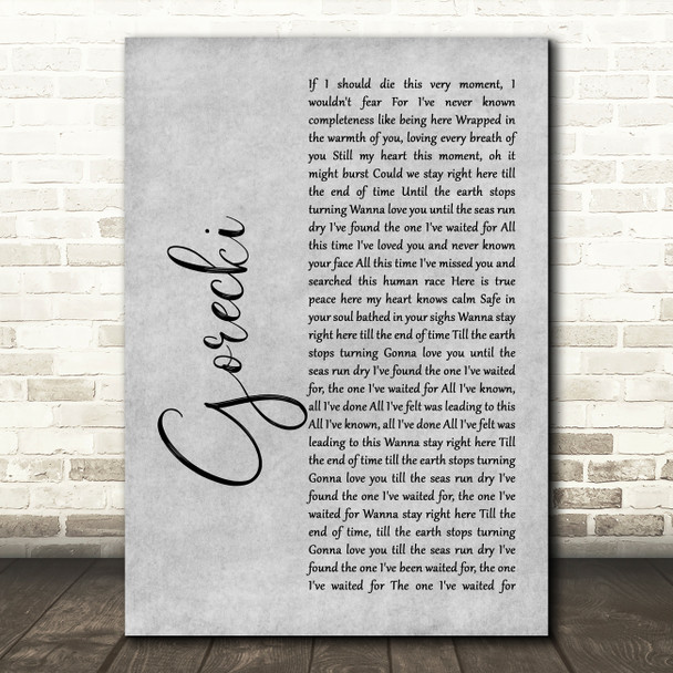 Lamb Gorecki Rustic Script Grey Song Lyric Print