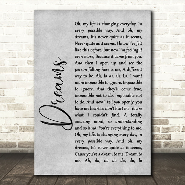 The Cranberries Dreams Rustic Script Grey Song Lyric Quote Print