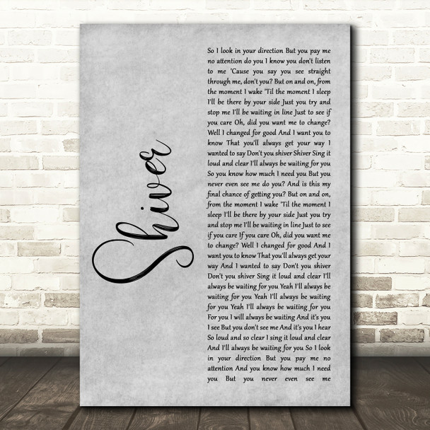 Coldplay Shiver Rustic Script Grey Song Lyric Print