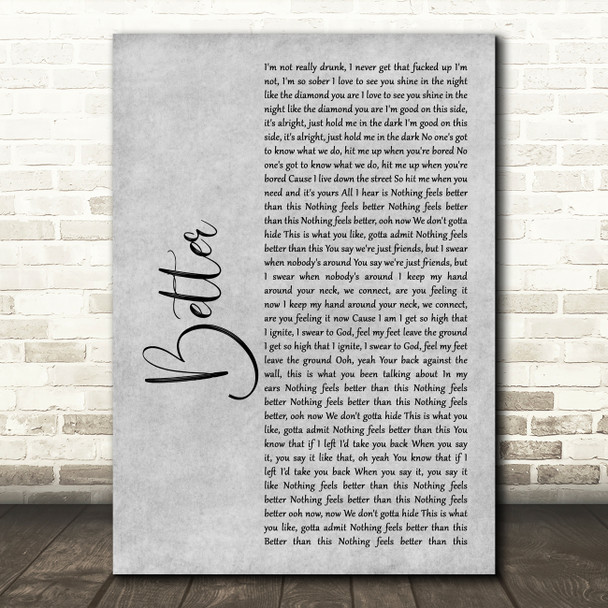 Khalid Better Rustic Script Grey Song Lyric Print