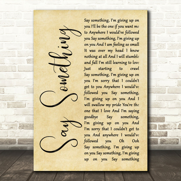 A Great Big World Say Something Rustic Script Song Lyric Print