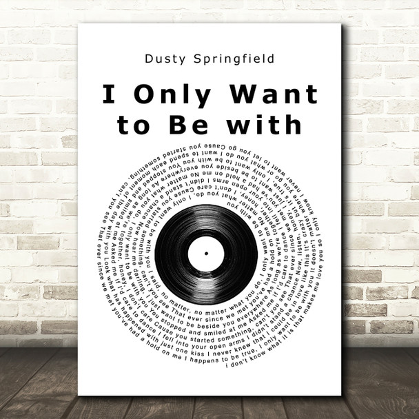 Dusty Springfield I Only Want to Be with You Vinyl Record Song Lyric Print