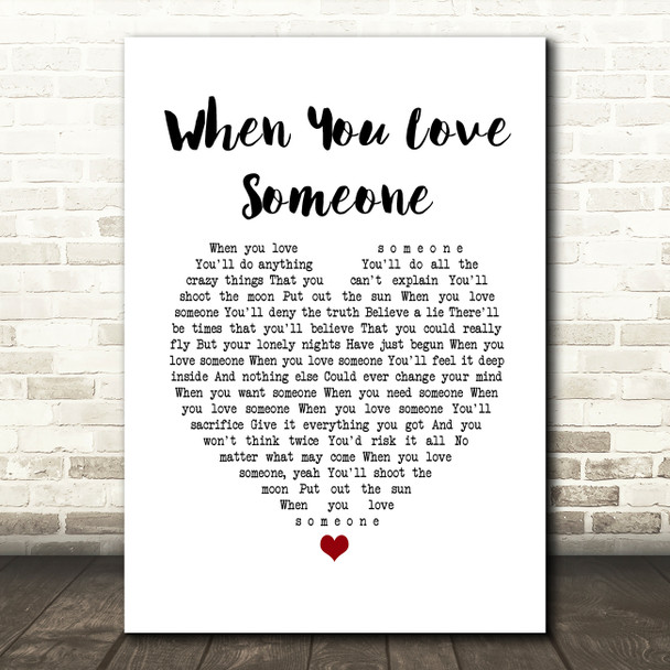 Bryan Adams When You Love Someone White Heart Song Lyric Print