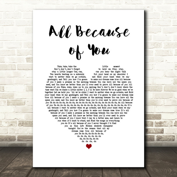 O.A.R. All Because of You White Heart Song Lyric Print