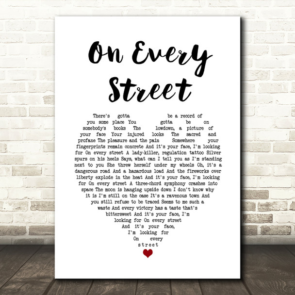 Dire Straits On Every Street White Heart Song Lyric Print